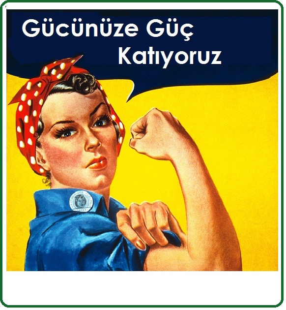 Gücünüze Güç Katıyoruz